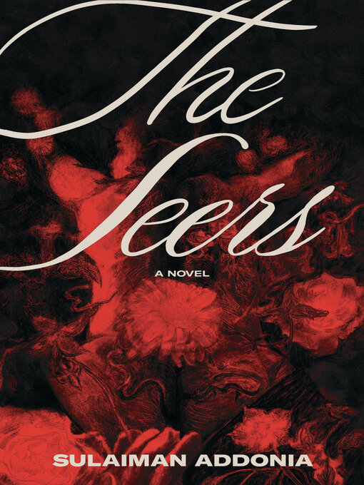 Title details for The Seers by Sulaiman Addonia - Available